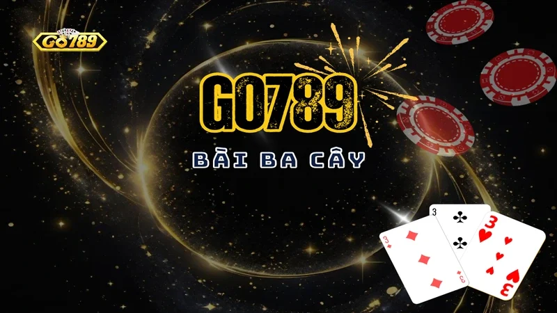 Trải Nghiệm Cá Cược Đỉnh Cao Với Game Bài Ba Cây